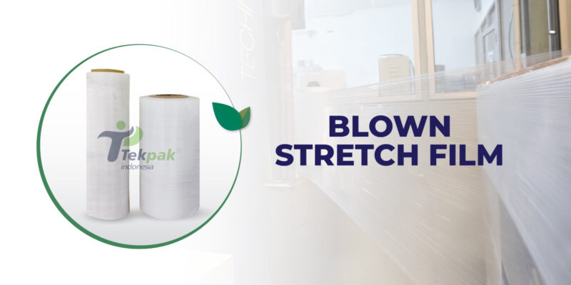 Blown Stretch Film